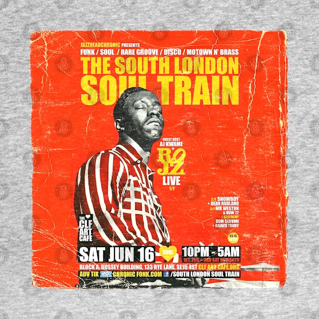 POSTER TOUR - SOUL TRAIN THE SOUTH LONDON 29 by Promags99